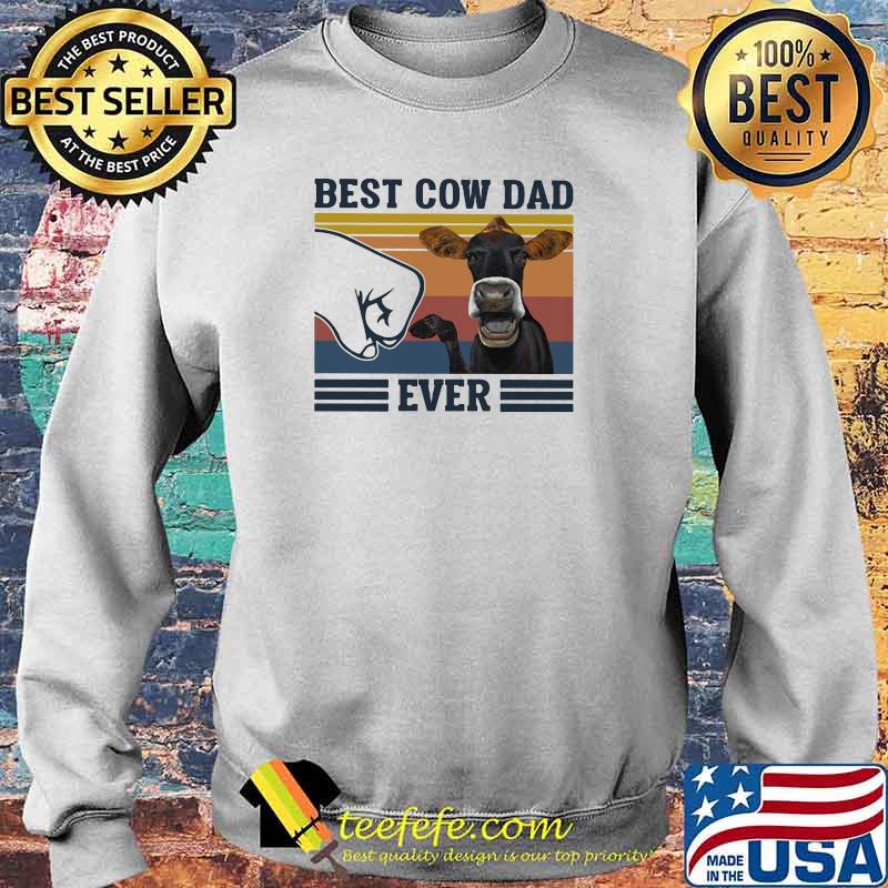 Best Cow Dad Ever Vintage Shirt Sweater Best Cow Dad Ever Vintage Shirt Sweater