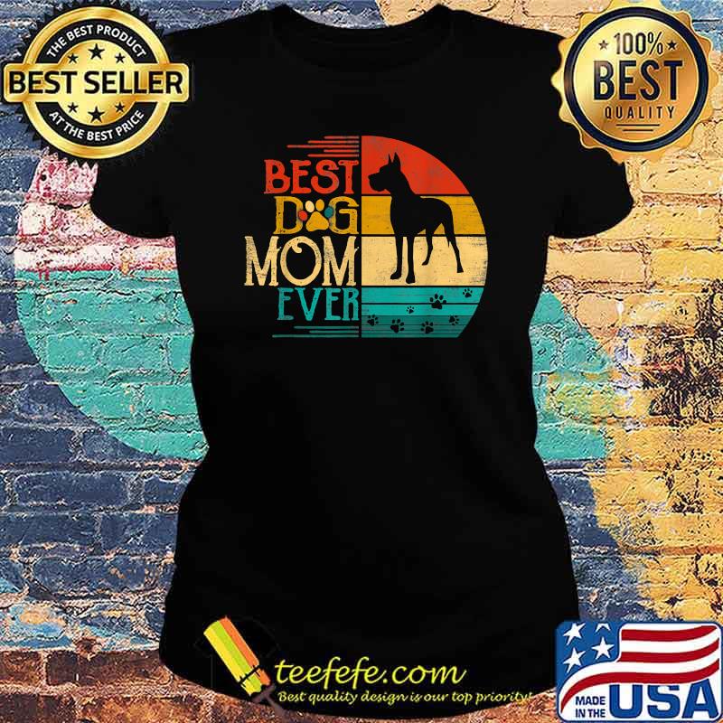 Best dog mom ever Dane Vintage Dog Ladies tee Best dog mom ever Dane Vintage Dog Ladies tee