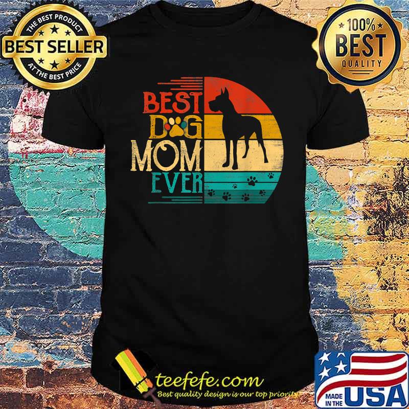 Best dog mom ever Dane Vintage Dog shirt Best dog mom ever Dane Vintage Dog shirt