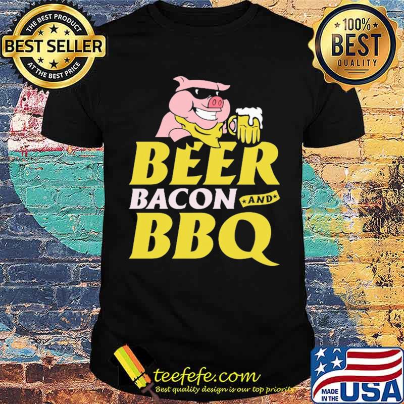 Big Beer bacon and Bbq shirt Big Beer bacon and Bbq shirt