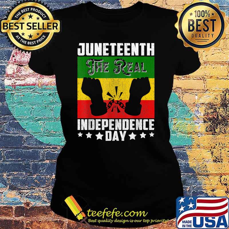 Black Freedom JuneteenthThe Real Independence Freedom Day T-Shirt Ladies tee Black Freedom JuneteenthThe Real Independence Freedom Day T-Shirt Ladies tee