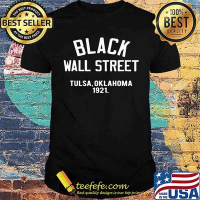 Black Wall Street Tulsa Oklahoma 1921 Shirt