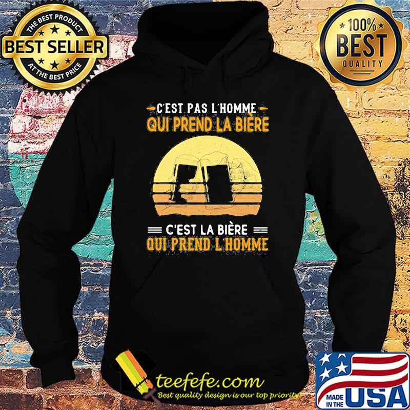 C'est Pas L'homme Qui Prend La Biere Beer Vinage Hoodie C'est Pas L'homme Qui Prend La Biere Beer Vinage Hoodie