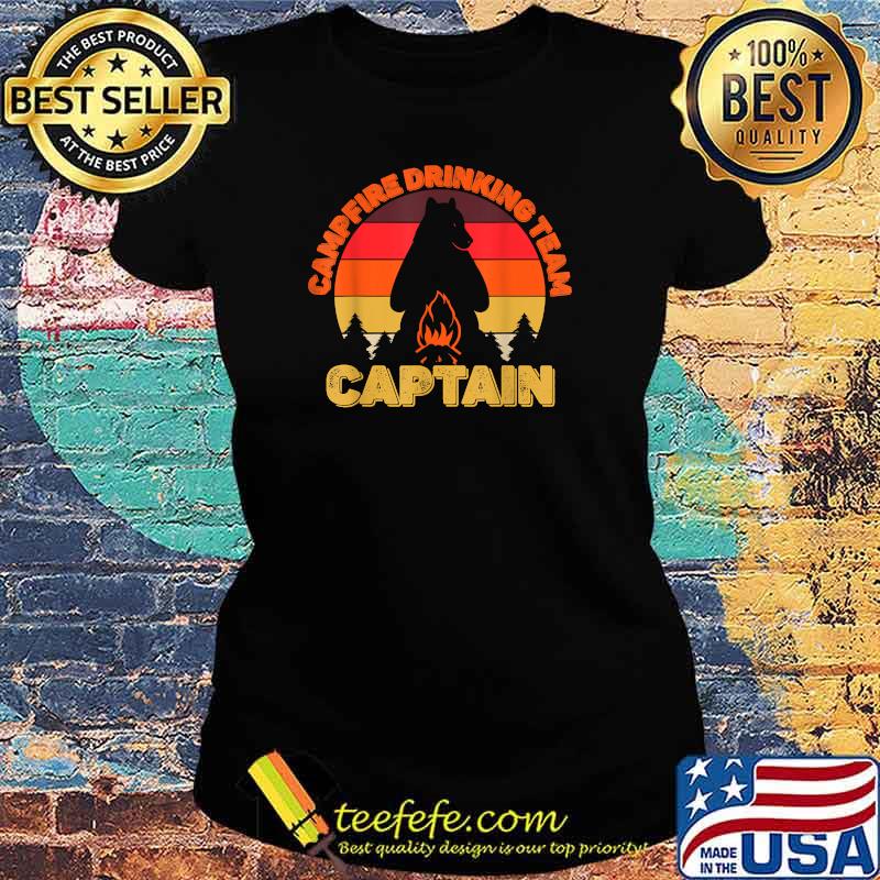 Campfire Drinking Team Captain Camping Bears Vintage Shirt Ladies tee Campfire Drinking Team Captain Camping Bears Vintage Shirt Ladies tee