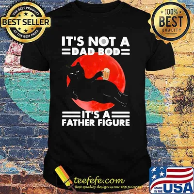 Cat Dad It's Not A Dad Bod It's A Father Figure Blood Moon Shirt