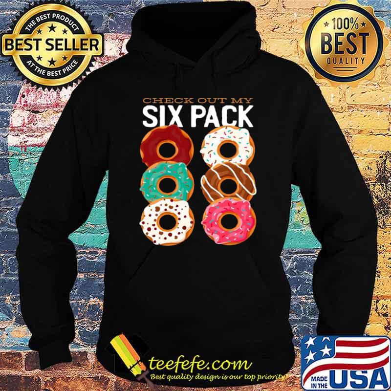 Check Out My Six Pack Dunkin Donuts 2021 Hoodie Check Out My Six Pack Dunkin Donuts 2021 Hoodie