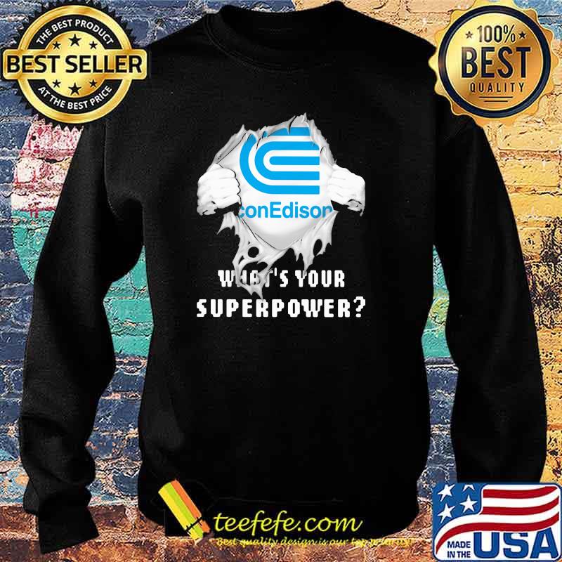 Con Edison Whats Your Superpower Shirt Sweater Con Edison Whats Your Superpower Shirt Sweater