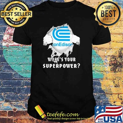 Con Edison Whats Your Superpower Shirt