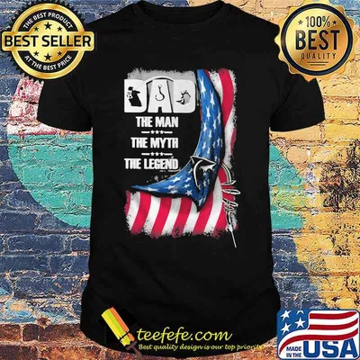 Dad The Man The Myth And The Legend American Flag Shirt
