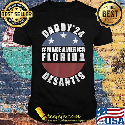 Daddy 2024 Desantis Make America Florida Flag Vintage T-Shirt