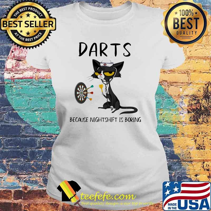 Darts Because Murder Is Boring Cat Shirt Laides tee Darts Because Murder Is Boring Cat Shirt Laides tee