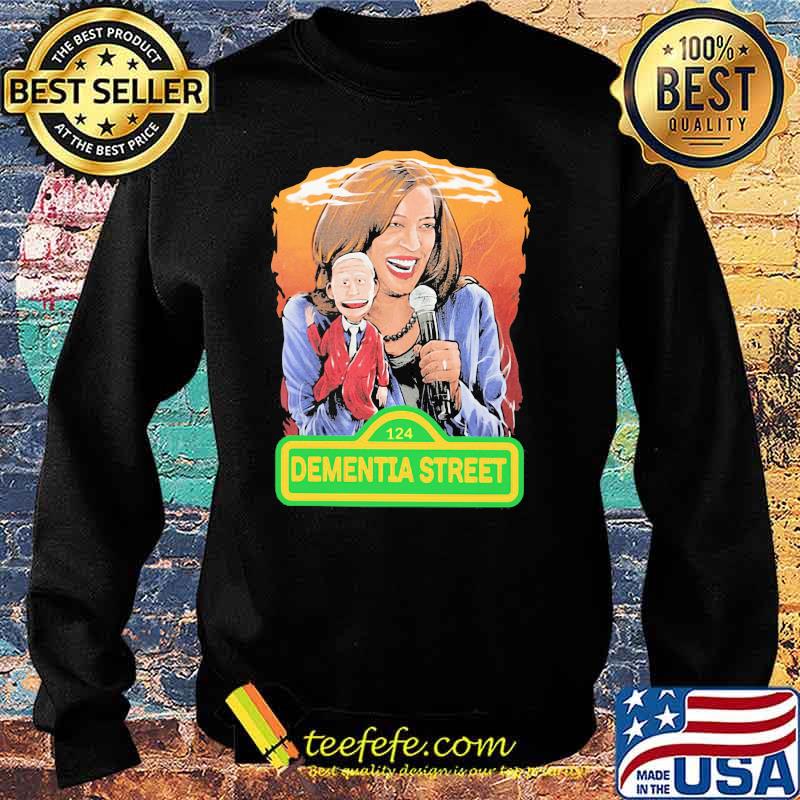 Dementia Street Karma Harris and Joe Biden Shirt Sweater Dementia Street Karma Harris and Joe Biden Shirt Sweater