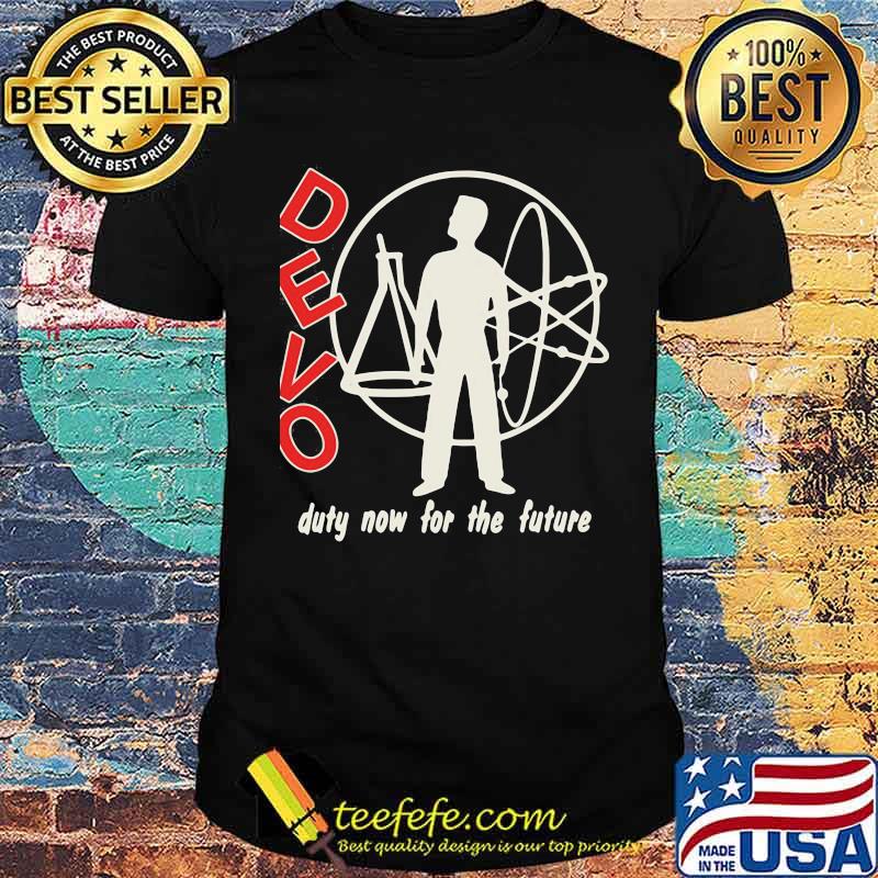 Devo duty now for the future shirt Devo duty now for the future shirt