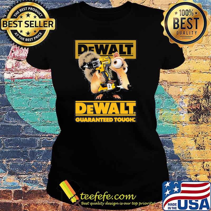 Dewalt Guaranteed Tough Scrat Shirt Ladies tee Dewalt Guaranteed Tough Scrat Shirt Ladies tee