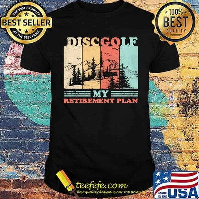 Discgolf My Retirement Plan Vintage shirt