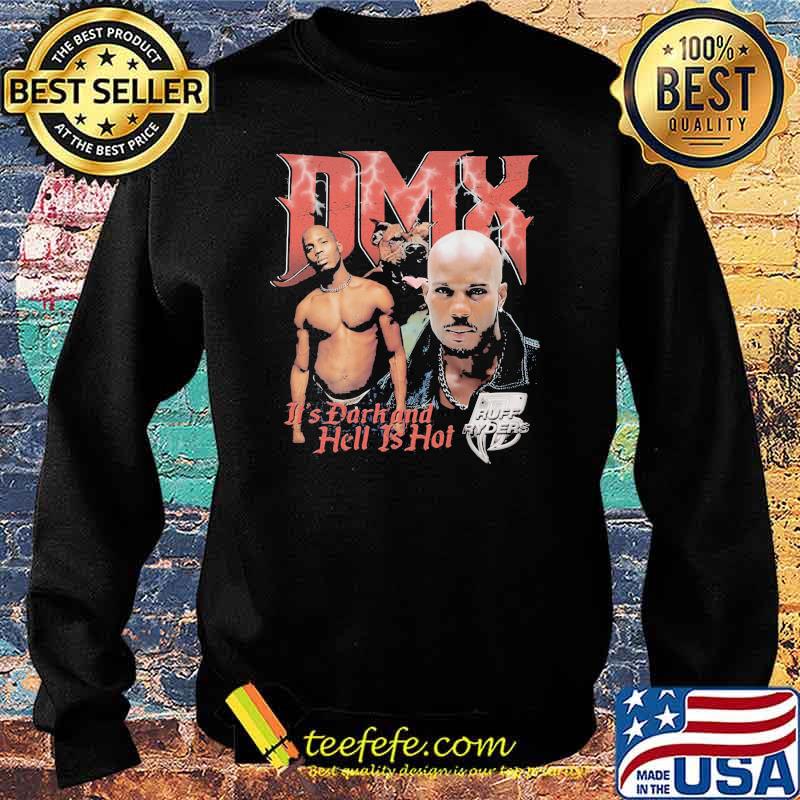 Dmx It's Dark And Hell Is Hot Ruff Ryders Shirt Sweater Dmx It's Dark And Hell Is Hot Ruff Ryders Shirt Sweater