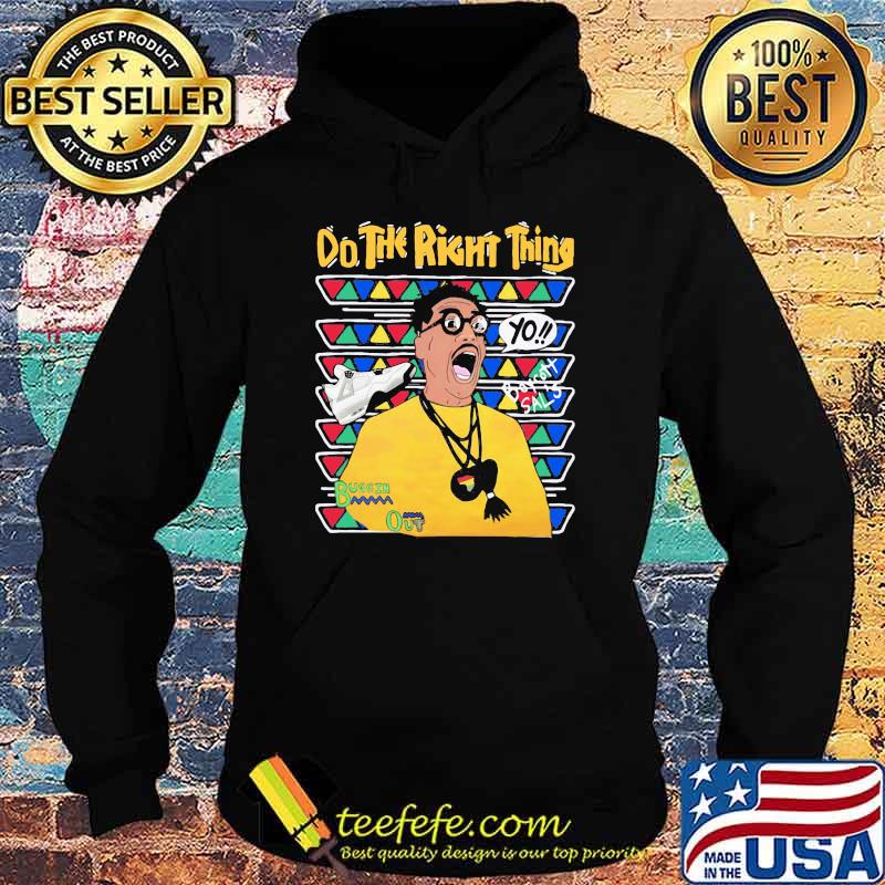 Do The Right Thing Buggin Out Jordan Shirt Hoodie Do The Right Thing Buggin Out Jordan Shirt Hoodie