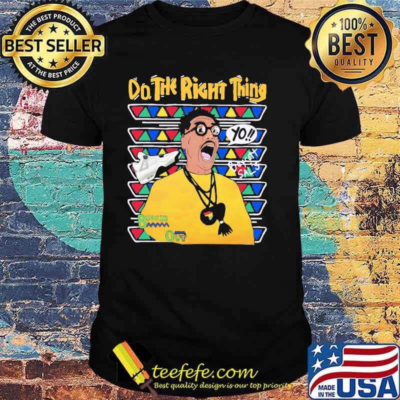 Do The Right Thing Buggin Out Jordan Shirt