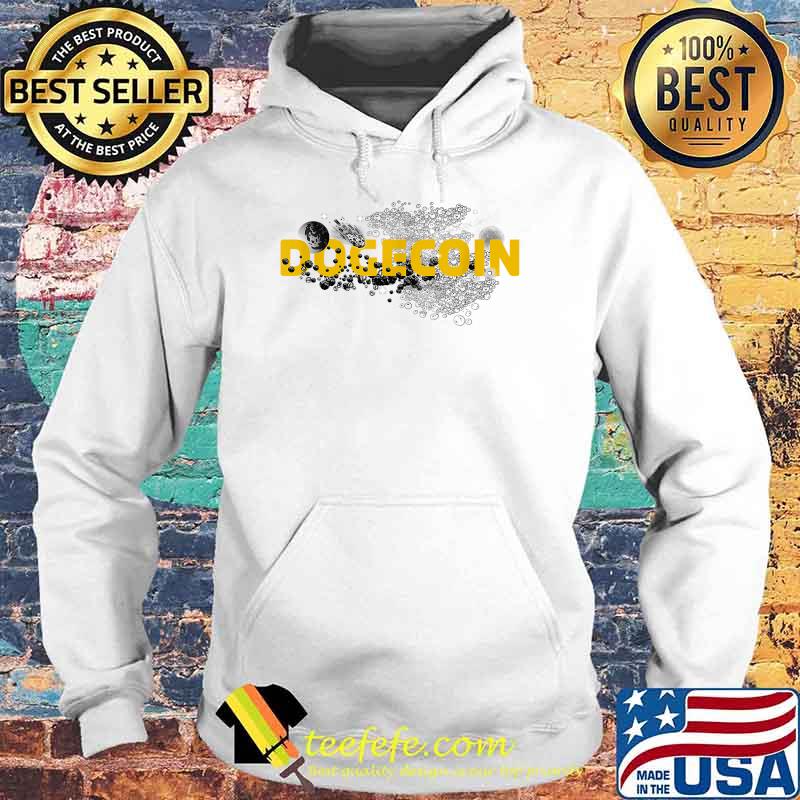 Dogecoin to the moon Cryptocurrency Crypto Shirt Hoodie Dogecoin to the moon Cryptocurrency Crypto Shirt Hoodie