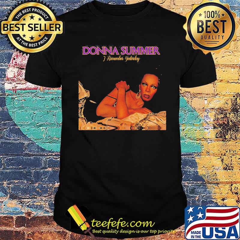 Donna summer i remember yesterday shirt