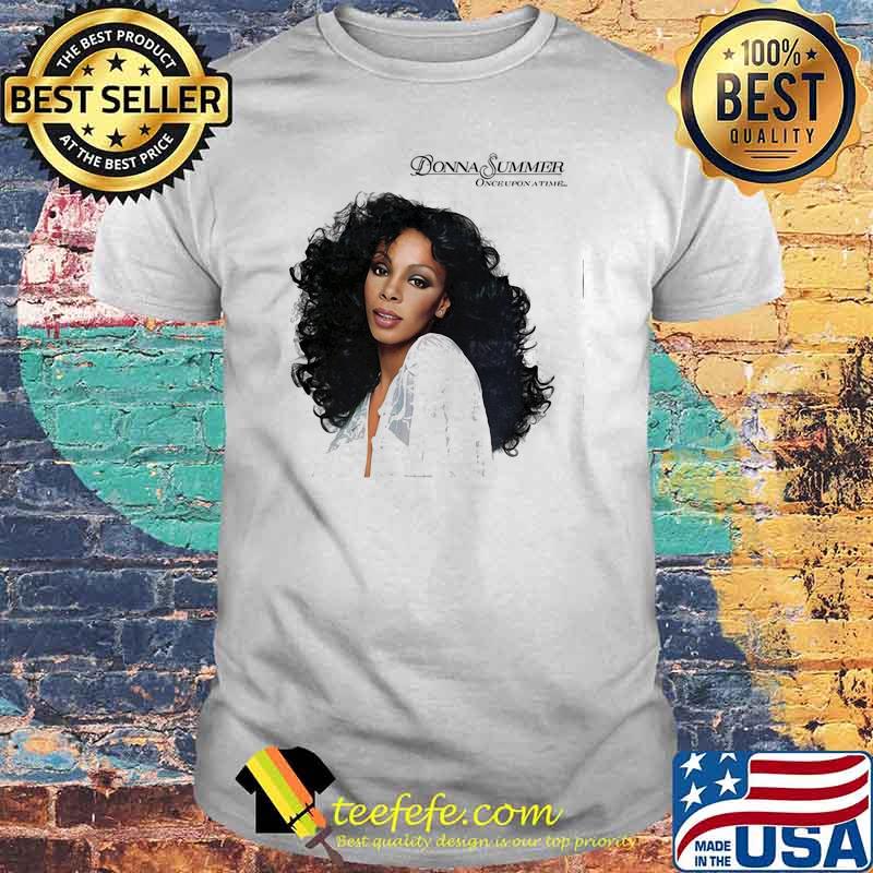 Donna summer once upon a time shirt