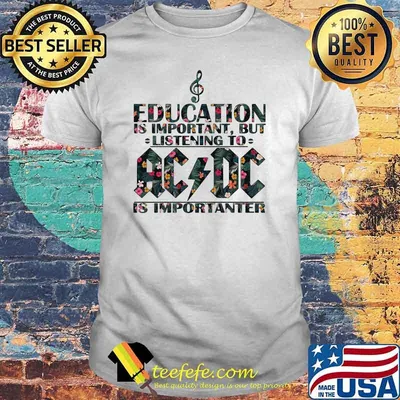Education Is Important But Listen To AC DC Kid Rock is Important Flower Shirt