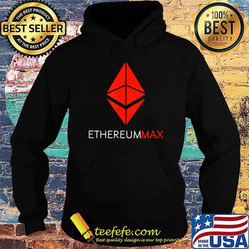 Ethereummax token crypto Cryptocurrency T-Shirt Hoodie Ethereummax token crypto Cryptocurrency T-Shirt Hoodie