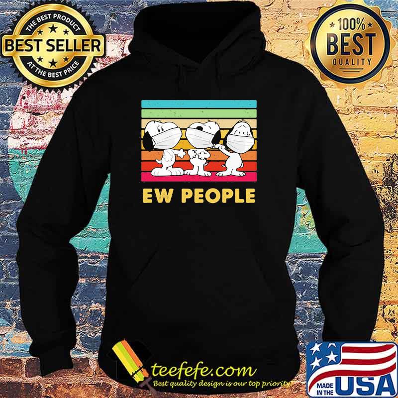 Ew People Snoopy Wear Mask Covid Vintage Shirt Hoodie Ew People Snoopy Wear Mask Covid Vintage Shirt Hoodie