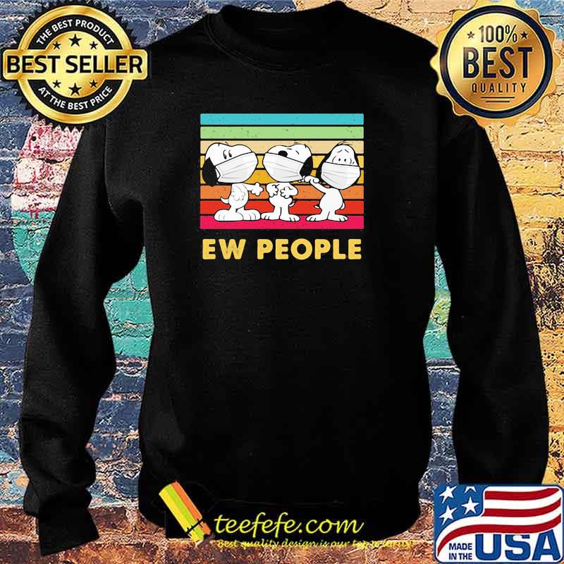 Ew People Snoopy Wear Mask Covid Vintage Shirt Sweater Ew People Snoopy Wear Mask Covid Vintage Shirt Sweater