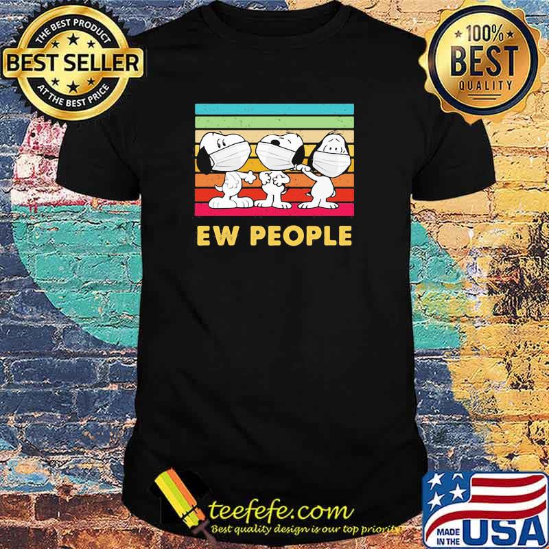 Ew People Snoopy Wear Mask Covid Vintage Shirt Ew People Snoopy Wear Mask Covid Vintage Shirt