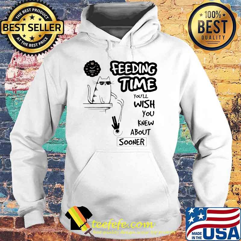 Feeding Time You'll Wish You Knew About Sooner Cat Shirt Hoodie Feeding Time You'll Wish You Knew About Sooner Cat Shirt Hoodie