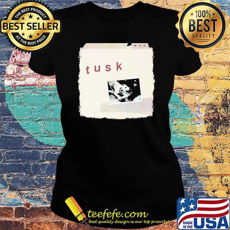 Fleetwood mac dog tusk Ladies tee Fleetwood mac dog tusk Ladies tee