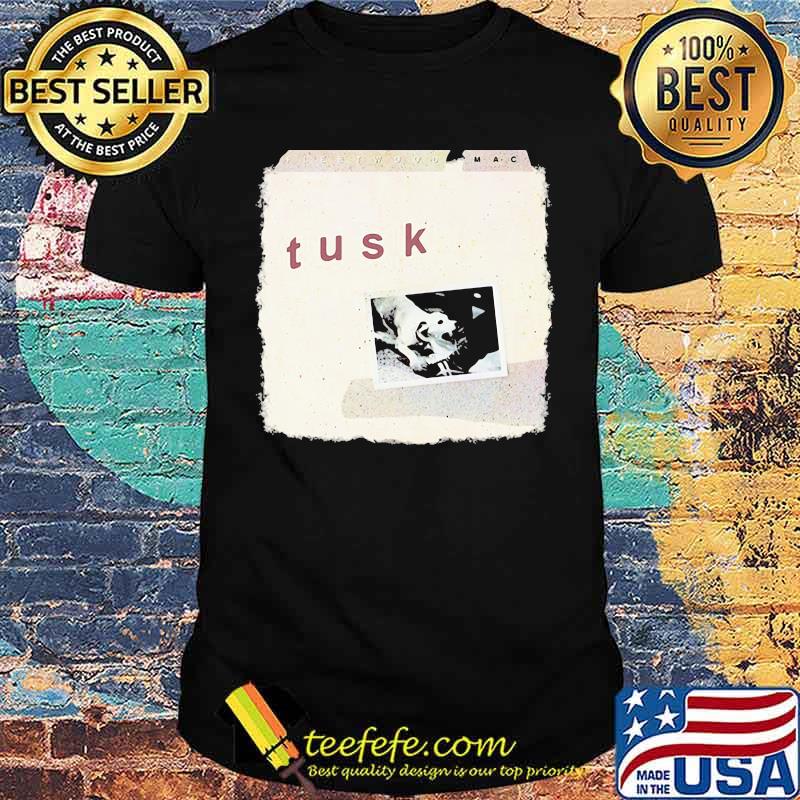 Fleetwood mac dog tusk shirt Fleetwood mac dog tusk shirt