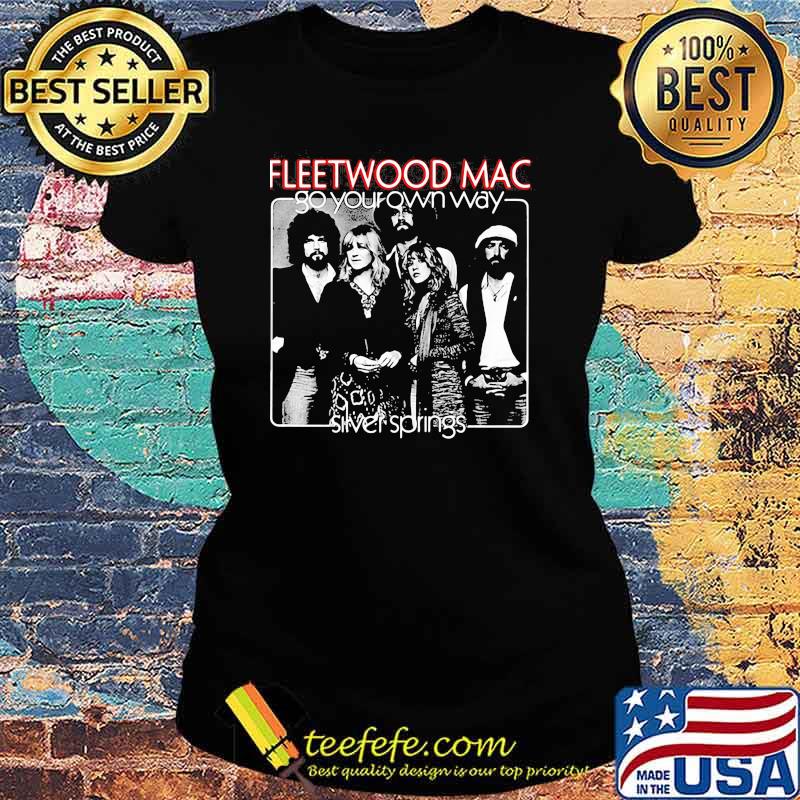 Fleetwood mac go your own way silver springs Ladies tee Fleetwood mac go your own way silver springs Ladies tee