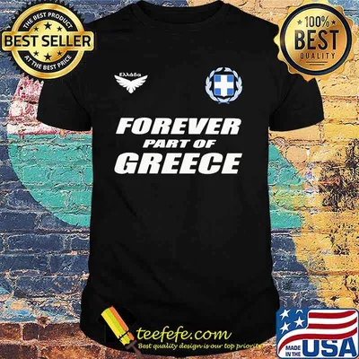 Forever Part Of Greece Shirt