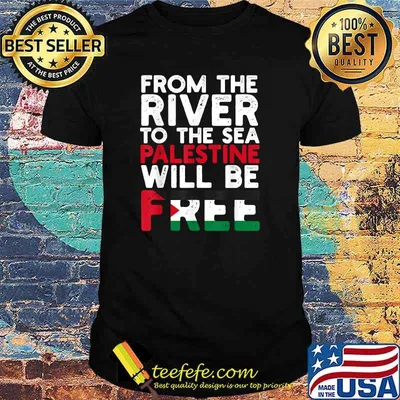 From The River To The Sea Palestine Will Be Flag Free Palestine Shirt