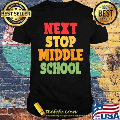 Funny Next Stop Middle School Graduation T-Shirt