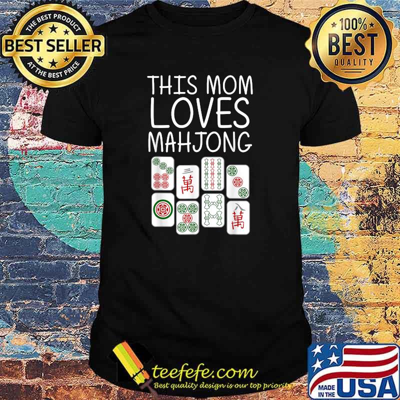 Funny This Mom Loves Mahjong Mother Tile Game Lover Players T-Shirt