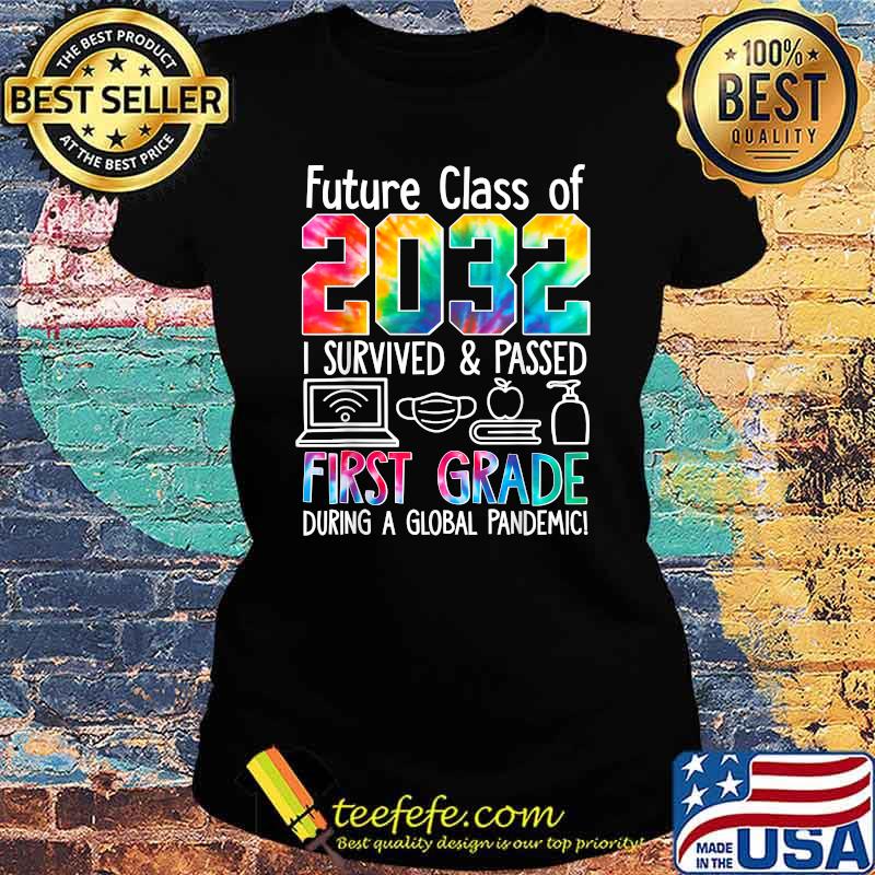 Future Class Of 2032 I survived and passed First Grade Teacher Back To School Watercolor T-Shirt Ladies tee Future Class Of 2032 I survived and passed First Grade Teacher Back To School Watercolor T-Shirt Ladies tee