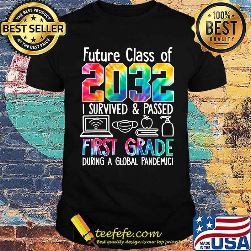 Future Class Of 2032 I survived and passed First Grade Teacher Back To School Watercolor T-Shirt
