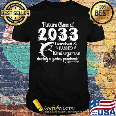 Future Class Of 2033 I Survived & Passed Kindergarten Grow T-Shirt