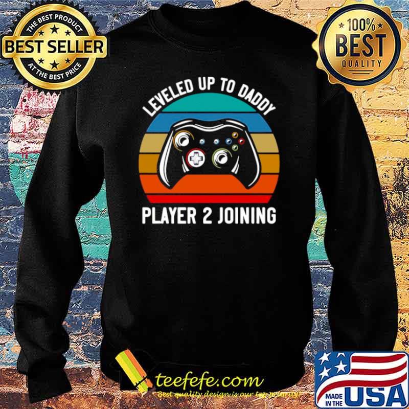 Gamer Leveled Up To Daddy Player 2 Joining Retro Vintage Sweater Gamer Leveled Up To Daddy Player 2 Joining Retro Vintage Sweater