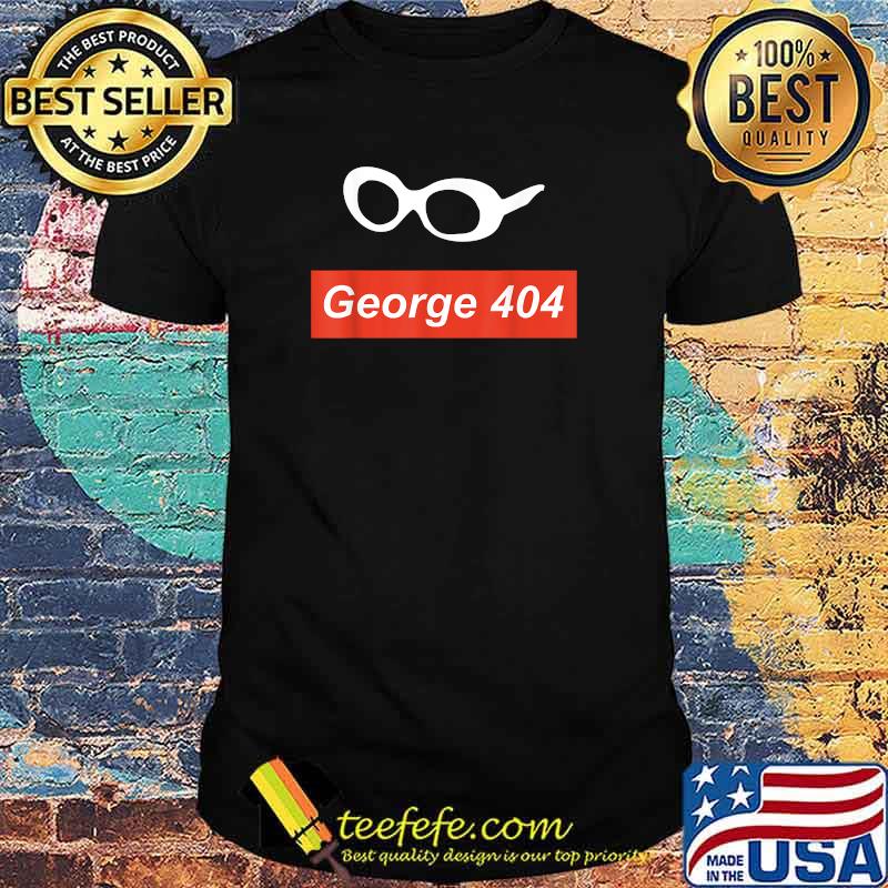 George 404 Not Found Merch Logo Glasses Shirt George 404 Not Found Merch Logo Glasses Shirt