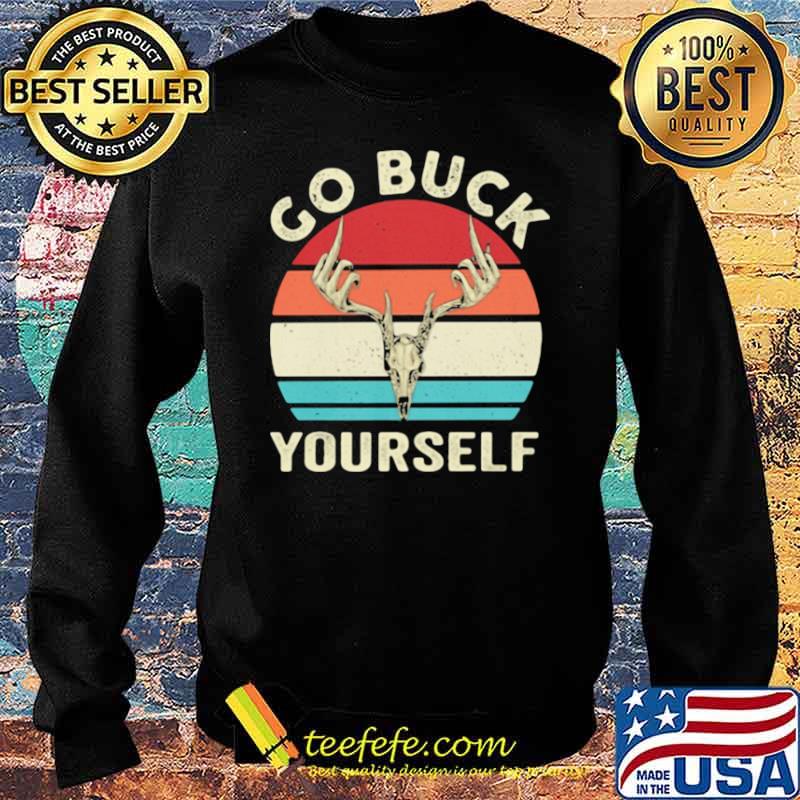 Go Buck Your Self Vintage Shirt Sweater Go Buck Your Self Vintage Shirt Sweater