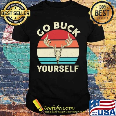 Go Buck Your Self Vintage Shirt
