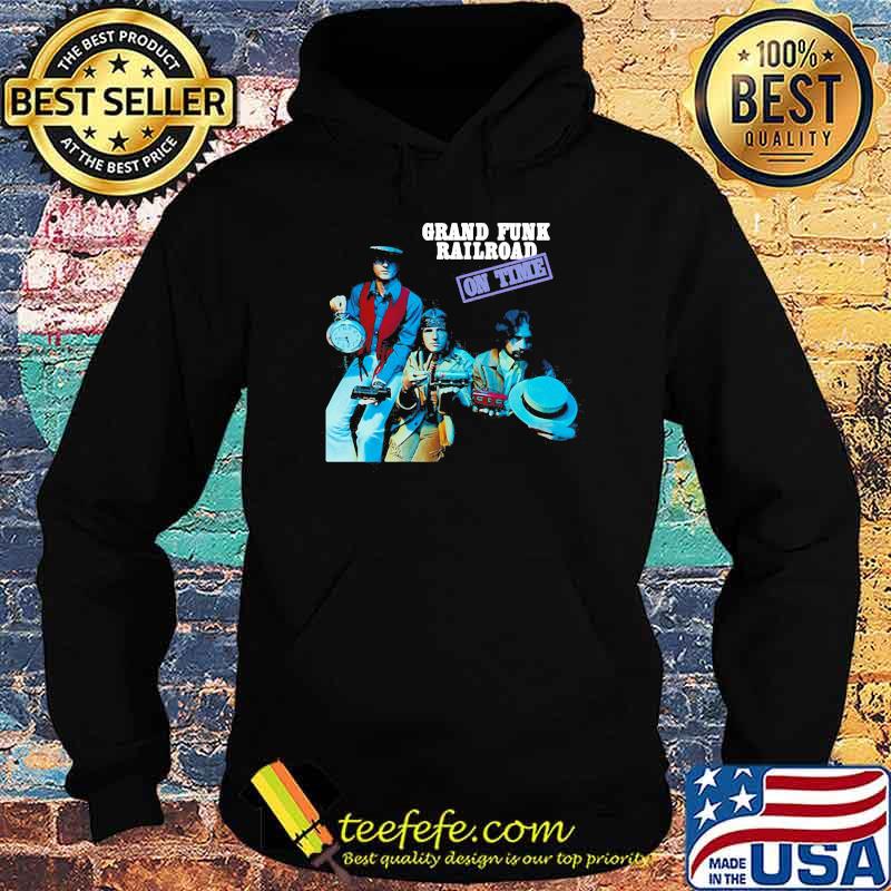 Grand funk rairoad on time Hoodie Grand funk rairoad on time Hoodie