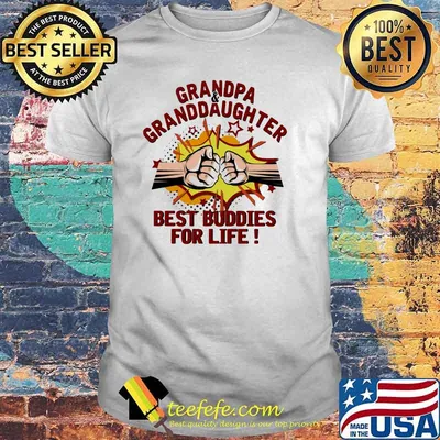 Grandpa Granddaughter Best Buddies For Life Fighting Shirt