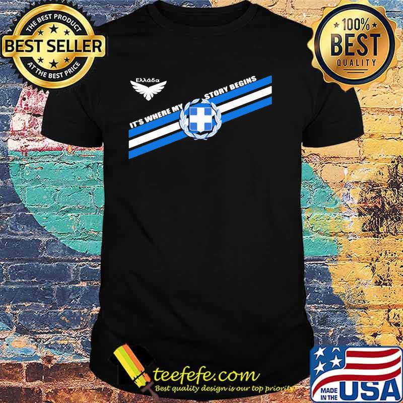 Greece DSA 5 It's Where My Story Begins Shirt