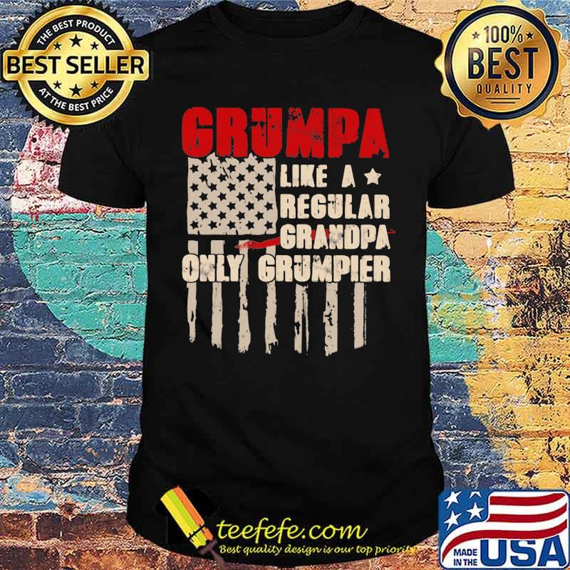 Grumpa Like a Regular Grandpa Only Grumpier Shirt