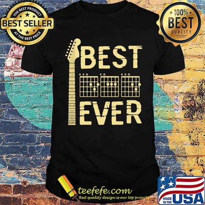 Guitar Dad Father's day Best Ever Shirt